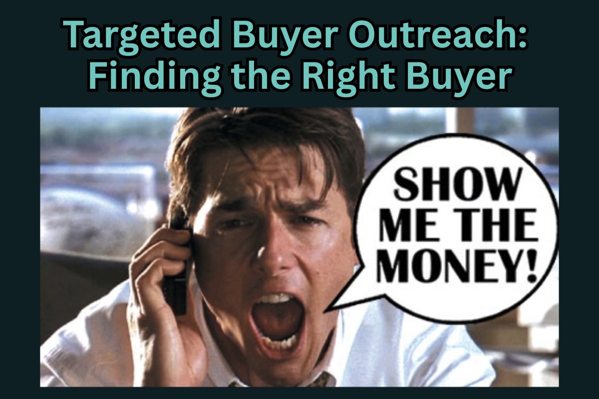 Targeted Buyer Outreach: Finding the Right Buyer (Without Playing Hide and Seek)