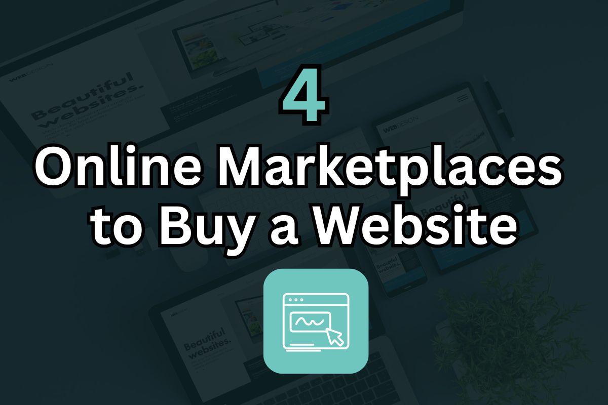 4 Online Marketplaces to Buy a Website