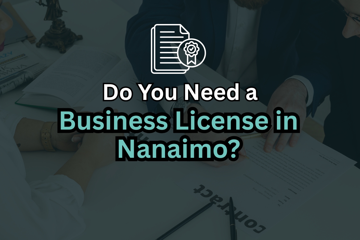 Do You Need a Business License in Nanaimo?