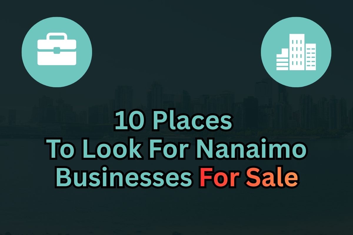 10 Places To Look For Nanaimo Businesses For Sale