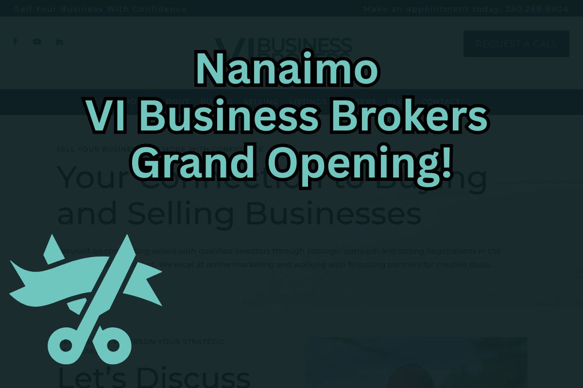 Nanaimo Vi Business Brokers Grand Opening!