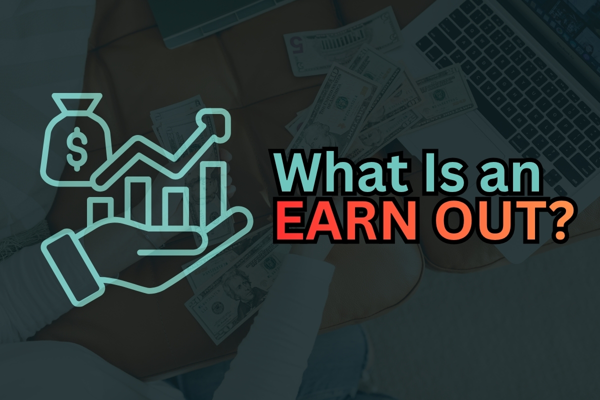What Is an Earn Out in a Business Sale? A Simple Guide for Canadian Business Owners