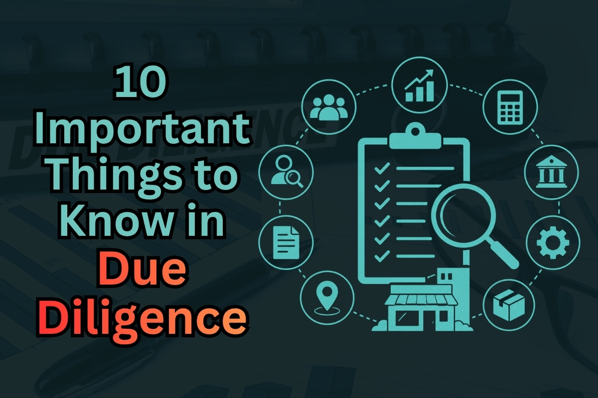 10 Essential Due Diligence Steps When Buying a Business