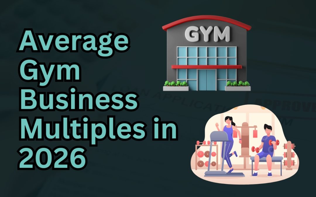 Average Multiple of Gyms, Personal Training, and Fitness Businesses in 2026