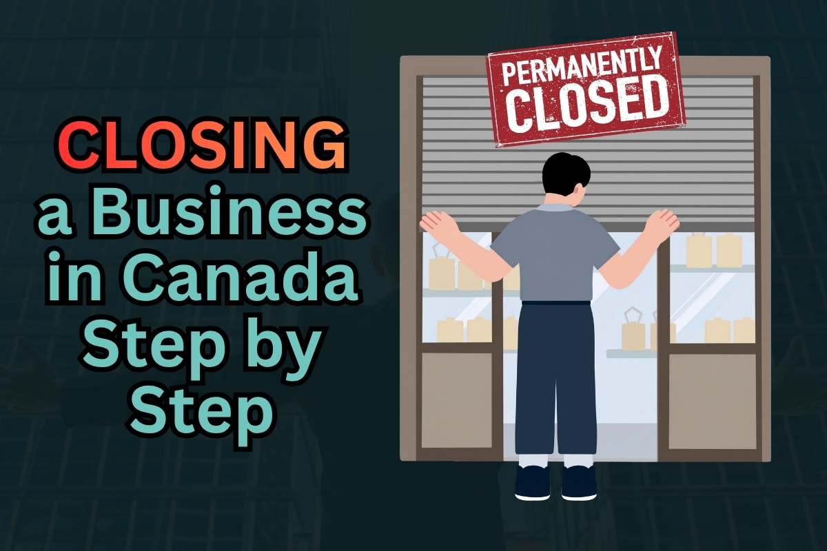 How to Legally Close Down Your Business and Corporation in Canada