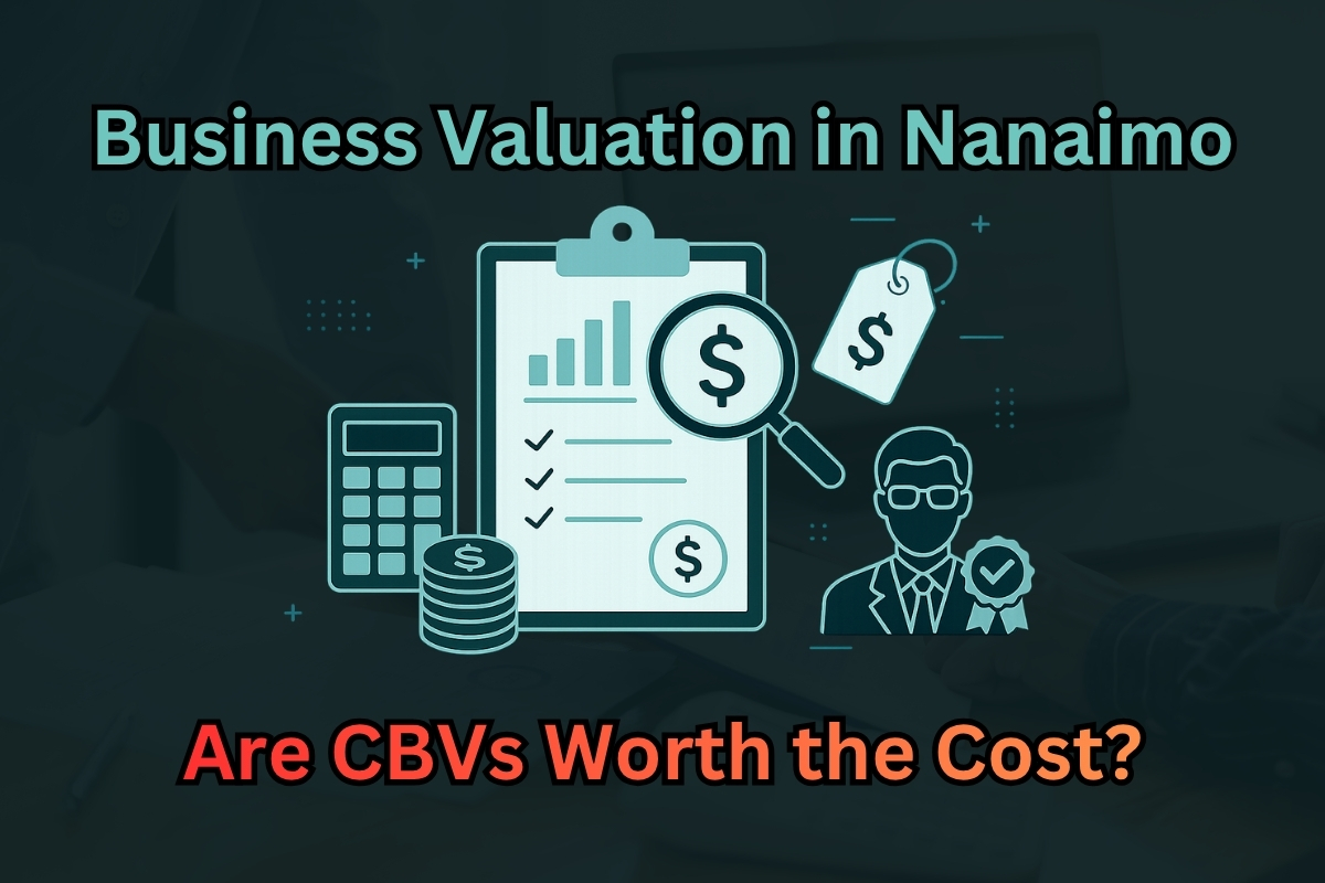 Business Valuator Nanaimo: How Much Does a Chartered Business Valuator Cost?